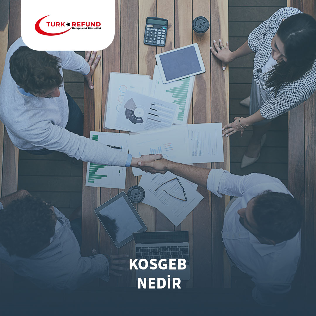 Kosgeb Nedir || Türkrefund